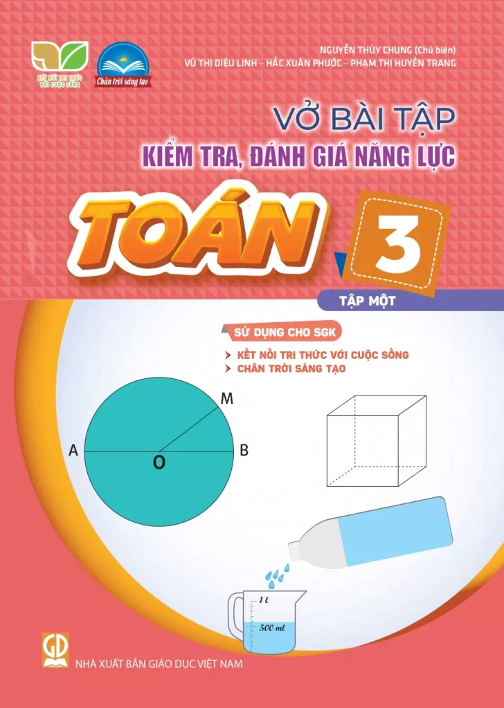 VỞ BÀI TẬP KIỂM TRA, ĐÁNH GIÁ NĂNG LỰC TOÁN LỚP 3 - TẬP 1 (Sử dụng cho SGK Kết nối tri thức, Chân trời sáng tạo)